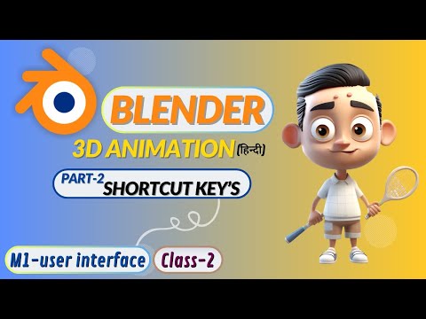 Blender Beginner Tutorials | User Interface Part - 2 | 3D Animation Tutorials | 3D Animation Course