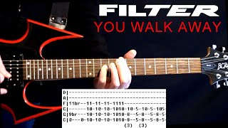 Filter You Walk Away Guitar Tab Lesson