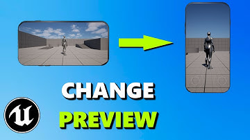 How To Change Preview Orientation In Unreal Engine 5