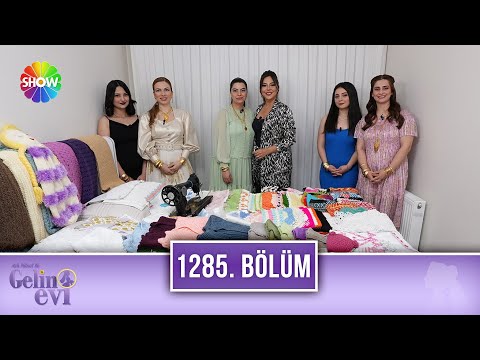 Aslı Hünel ile Gelin Evi 1285. Bölüm | 29 Nisan 2024