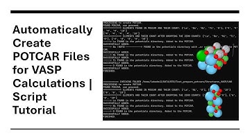 How to Automatically Create POTCAR Files For VASP Calculations | Script Tutorial
