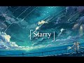 【ボカロ新作】Starry 【Roid__P feat. 初音ミク】