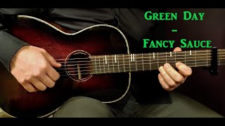 How to play GREEN DAY - FANCY SAUCE Acoustic Guitar Lesson - Tutorial
