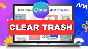 How to Clear Trash in Canva 2024?