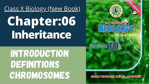 Ch.6 Inheritance | Introduction + basic Definitions | class 10 New biology book | Sindh board