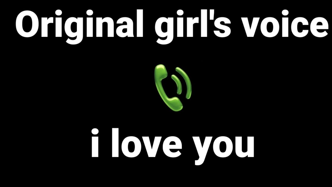 I love you   girls voice effect Cutegirlvoiceeffectz  girlvoiceprank  voiceprank  prankcall