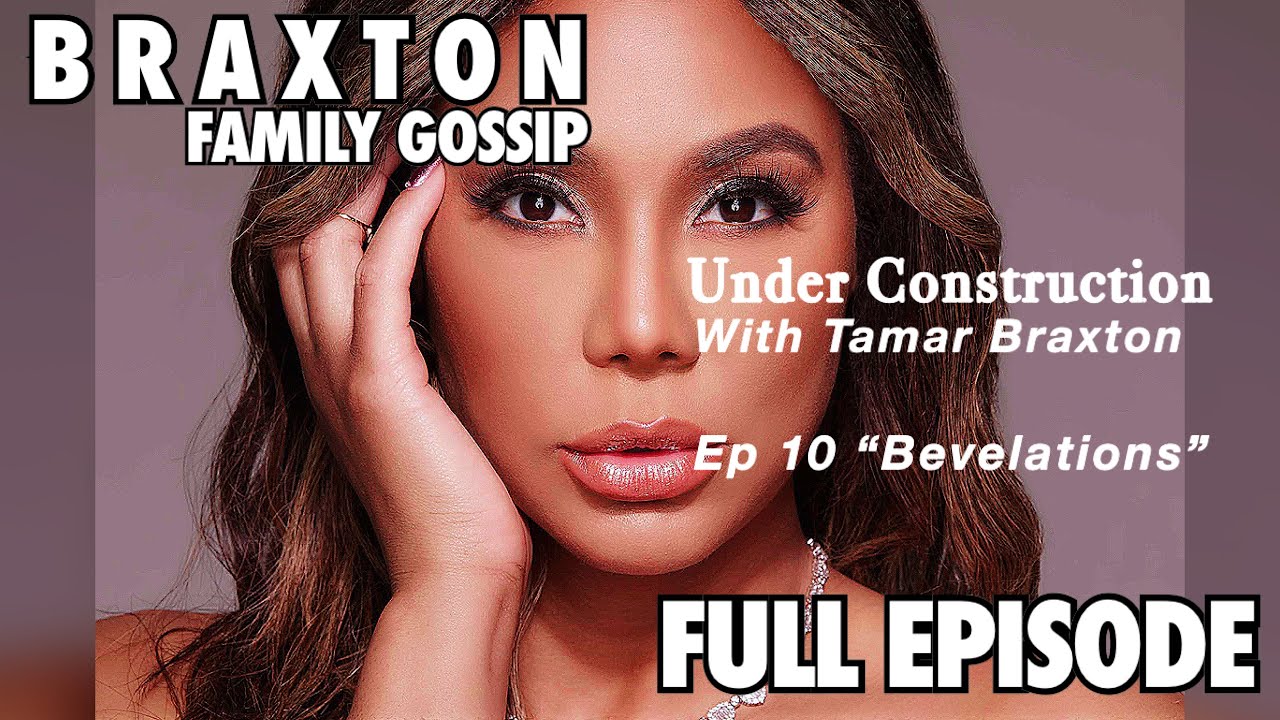 Under Construction | Episode 10 “Bevelations” | Full Podcast!✨