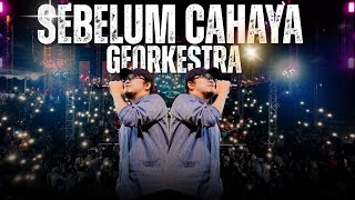 SEBELUM CAHAYA (LETTO) - GEORKESTRA LIVE AUDIO VIDEO || GEOPARK NIGHT SPECTA 2025 ||