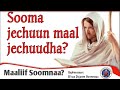 Soomni Keenya Fudhaatama Akka Hin Argane Maaltu Godha Habesha Oromo 2025 2017 Fasting
