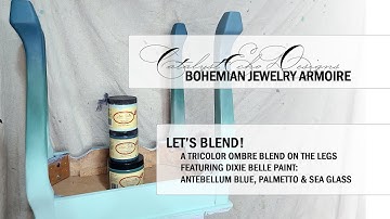 Bohemian Jewelry Armoire - 3 Color Ombre Blend using Dixie Belle Chalk Paint