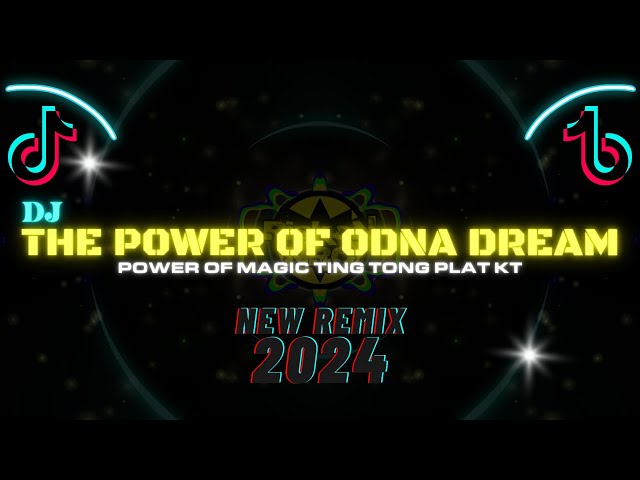 DJ THE POWER OF ODNA PLAT KT | FULL BASS VIRAL TIK TOK POWER OF MAGIC TING TONG class=