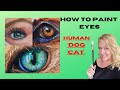 How to Paint REALISTIC Eyes in Oil Paints with Suzanne Barrett Justis- human, dog, and cat eyes