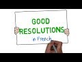 Good resolutions in French