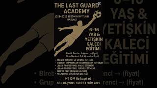 Kütahya Kaleci Akademisi The Last Guard Gk Akcademy. Haydi Millet