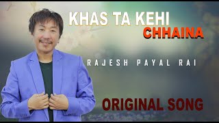 Rajesh Payal Rai ! Khas Ta Kehi Chaina ! Pramod Nirwan ! Kishor Ghimire ! Lyrical Song  Album Kamana