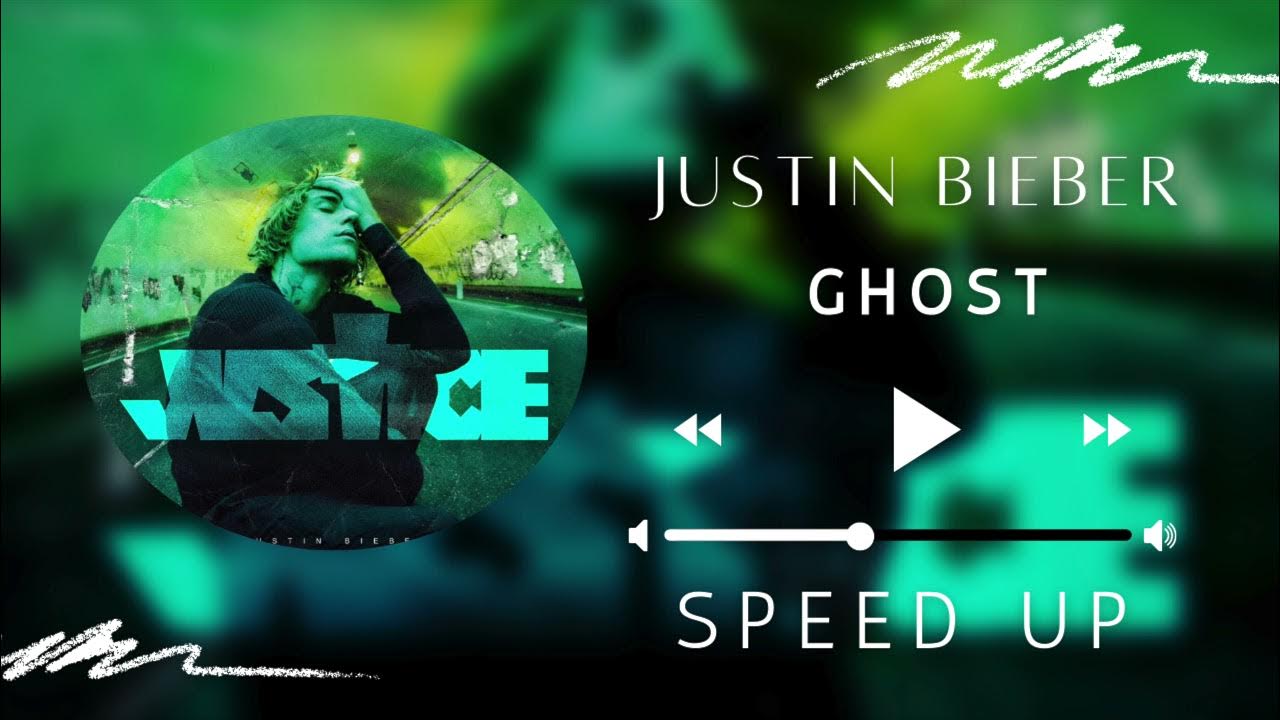 Песня speed is life. Justin Bieber Ghost. Песня Speed Version. Ghost Speed up 1час.