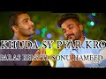 Khuada sy pyar kro cover  sonu hameed  paras bhatti