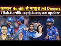 Hardiktilak fight mi owners not happy  big update before mivskkr  rohit captain again 