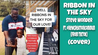 Ribbon In The Sky #steviewonder (ft. @newcreationcommun from #tiktok) Cover