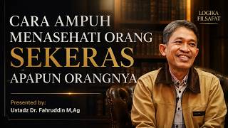 Cara Ampuh Menasehati Orang Walaupun Sekeras Batu l Etika komunikasi l Dr. Fahruddin Faiz, S.Ag M.Ag
