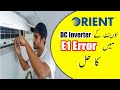 E1 Error || Orient DC Inverter AC E1 Error Solution