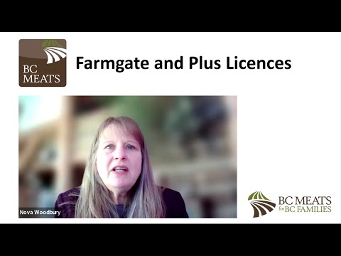 Farmgate and Farmgate Plus On-Farm Slaughter Licensing with Nova Woodbury, BC Meats (June 21 2022)