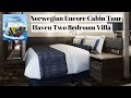 Haven Two Bedroom Family Villa with Balcony Cabin Tour on Norwegian Encore
