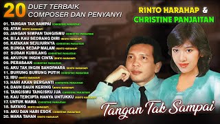 20 DUET TERBAIK COMPOSER DAN PENYANYI RINTO HARAHAP \u0026 CHRISTINE PANJAITAN #dpmevergreen