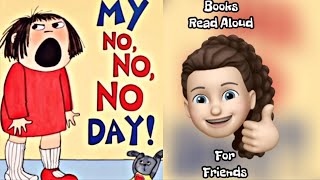 [Animated] My No No No Day by Rebecca Patterson | Read Aloud Books | R 4 Reading