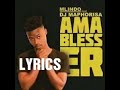 Mlindo ft Dj Maphorisa Amablesser lyrics Mp3 Song