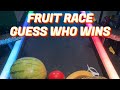 Fruit race  guess who wins challenge