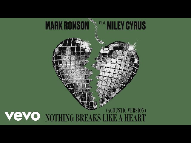 Mark Ronson - Nothing Breaks Like a Heart (Acoustic Version) [Audio] ft. Miley Cyrus class=