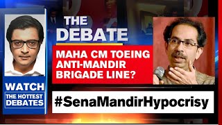 Maha CM Uddhav Thackeray Toeing Anti-Mandir Brigade Line? | Arnab Goswami Debates