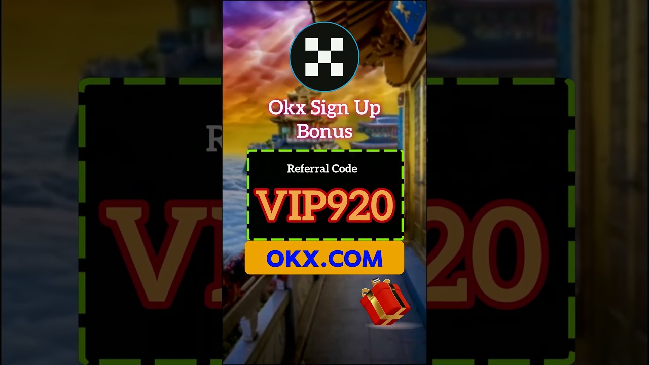 What is the referral code for OKX?OKX Referral Code“vip920”✅ OKX referral rewards