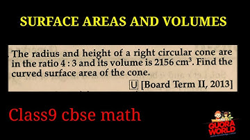 The radius and height of a right circular cone are in the ratio 4:3 and it