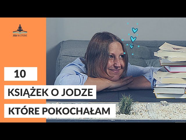 10 książek o jodze, które pokochałam. Odcinek 40