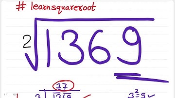 Square root of 1369 | square root by long division method | squares and square root