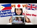 Japanese English VS Filipino English VS British English Accent Challenge Ft. The Juicy Vlog