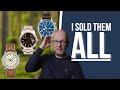 Every watch ive ever sold and why