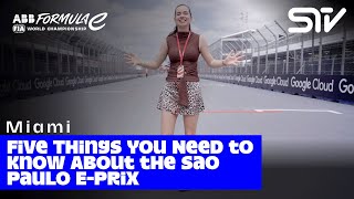 Five Things You Need to Know About the Sao Paulo E Prix | 2025 Google Cloud R1 São Paulo E-Prix