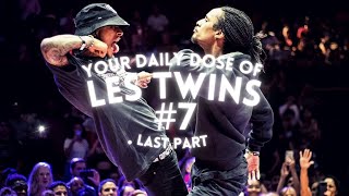 YOUR (LAST) DAILY DOSE OF LES TWINS (#7 • 2021)