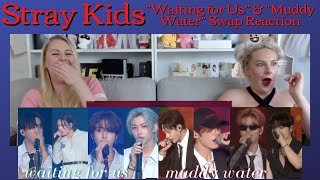 Stray Kids: "Waiting for Us" & "Muddy Water" Swap - Reaction