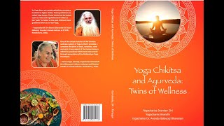 Release of Yoga Chikitsa and Ayurveda: Twins of Wellness book on Gitananda Jayanthi -24 July 2023