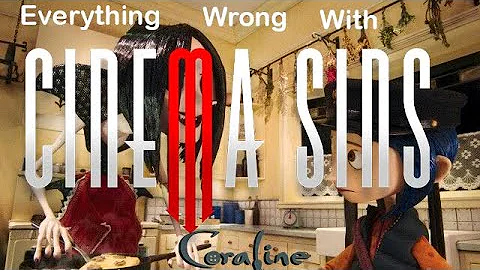 EWW CinemaSins: Coraline
