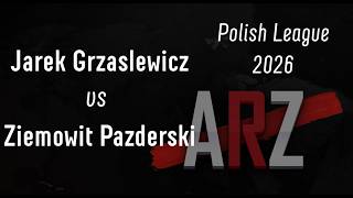 Jarek Grzaslewicz Vs Ziemowit Pazderski  Polish League 2026