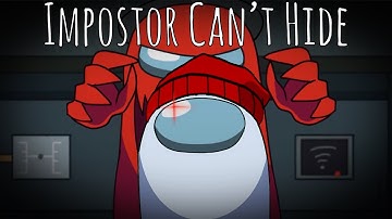 Impostor Can’t Hide (Chewiecatt x Nerdout! Mashup)