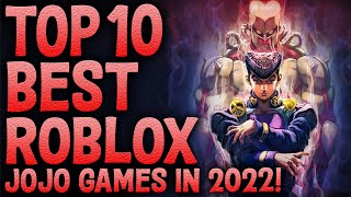 Top 10 Best Roblox JOJO GAMES In 2022