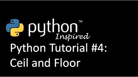 Python Tutorial: Ceil and Floor Functions