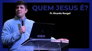 Quem Jesus é? | Pr. Ricardo Rangel | Igreja Cristã Aviva