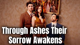 【New Movie】‌Through Ashes Their Sorrow Awakens#romantic #drama #dramabox